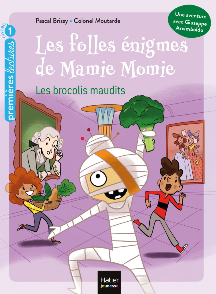 Les folles énigmes de Mamie Momie - Les brocolis maudits GS/CP 5/6 ans - Pascal Brissy, Colonel Moutarde, Colonel Moutarde Colonel Moutarde - HATIER JEUNESSE