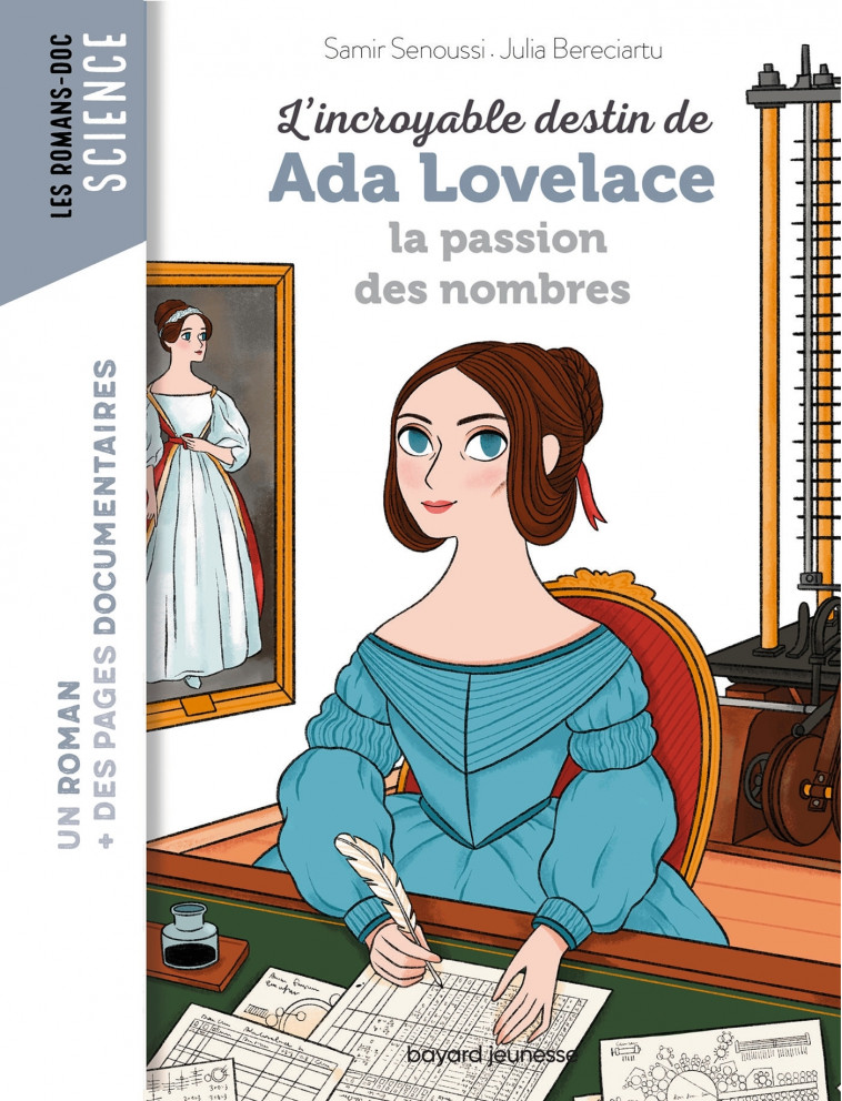 L'incroyable destin d'Ada Lovelace, la passion des nombres - Nancy Peña, Samir Senoussi, Julia Bereciartu - BAYARD JEUNESSE