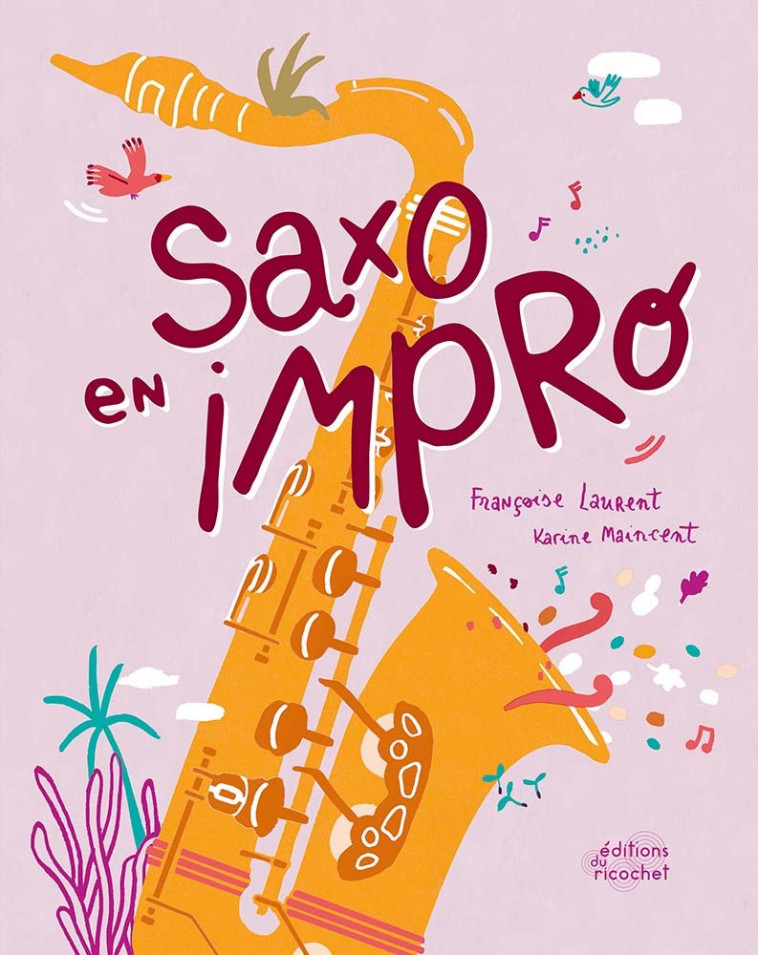 SAXO EN IMPRO - Françoise Laurent, Karine Maincent - RICOCHET