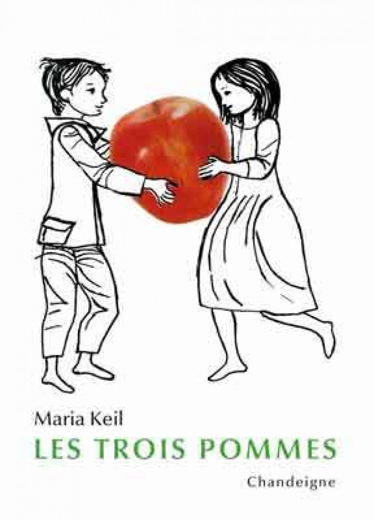 Les trois pommes - Maria KEIL, Mylene CONTIVAL - CHANDEIGNE