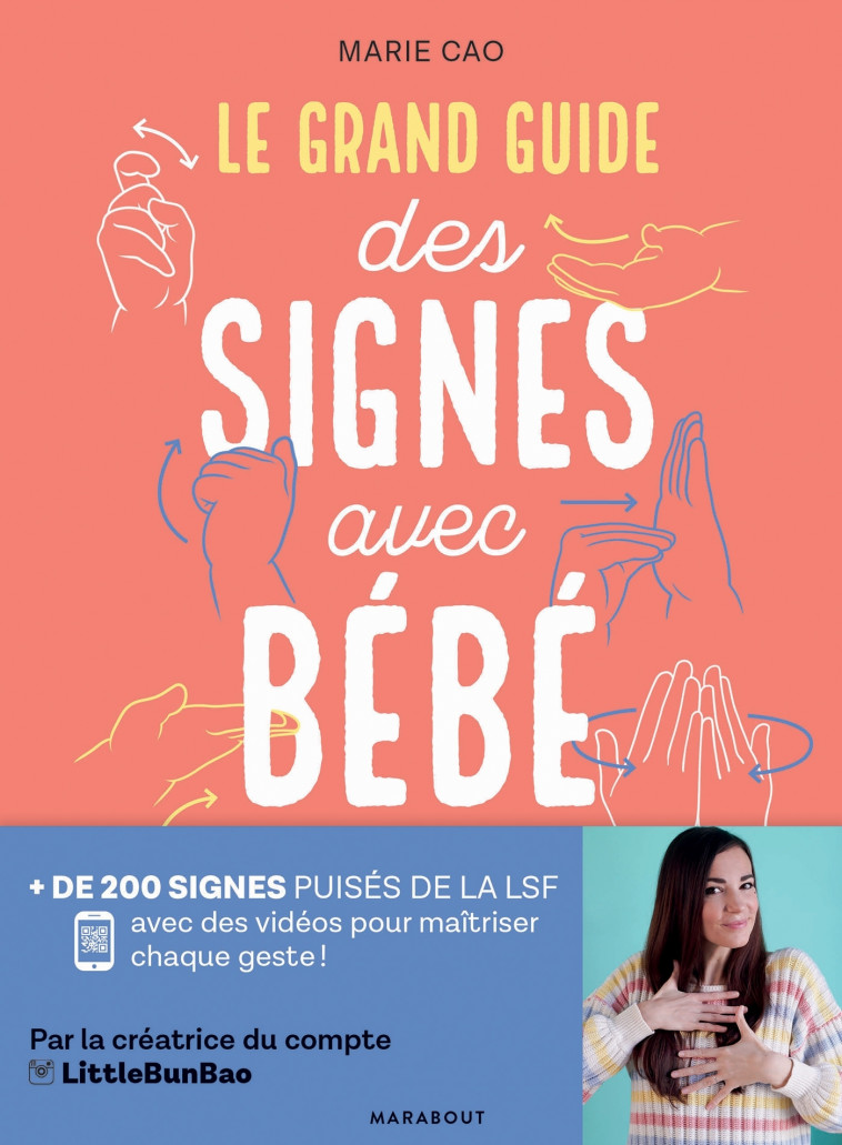 Le grand guide des signes avec bébé - Emmanuelle Pioli, Marie Cao - MARABOUT