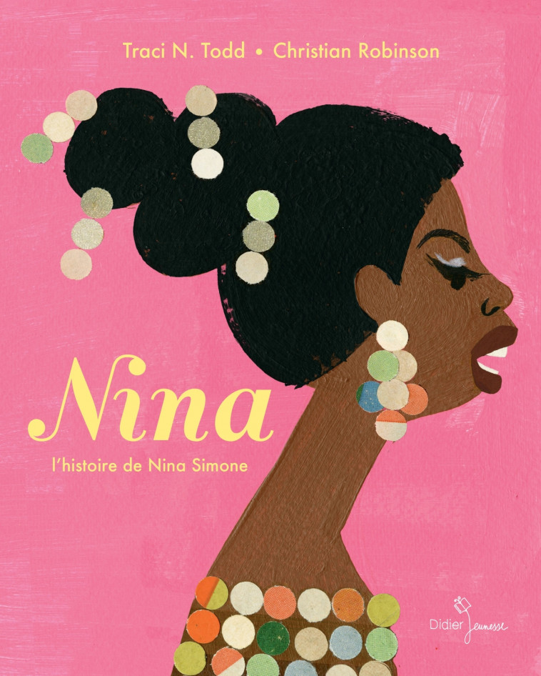 Nina - Traci N. Todd, Christian Robinson - DIDIER JEUNESSE