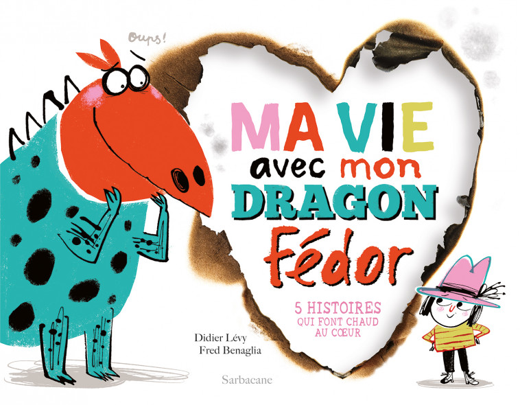 Ma vie avec mon dragon Fédor - Didier Levy, Fred Benaglia - SARBACANE