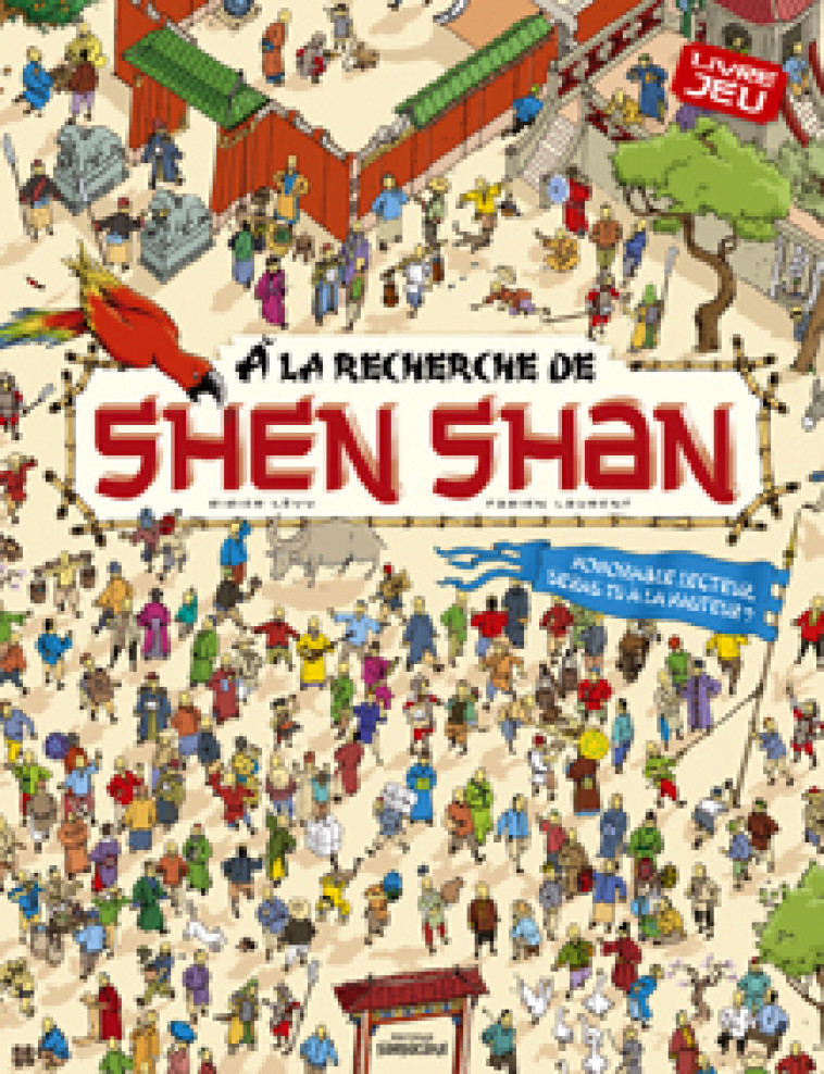 À la recherche de Shen Shan - Didier Levy, Fabien Laurent - SARBACANE