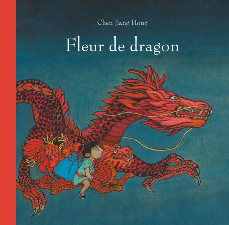 Fleur de dragon -  JIANG HONG CHEN, Chen Jiang Hong - EDL