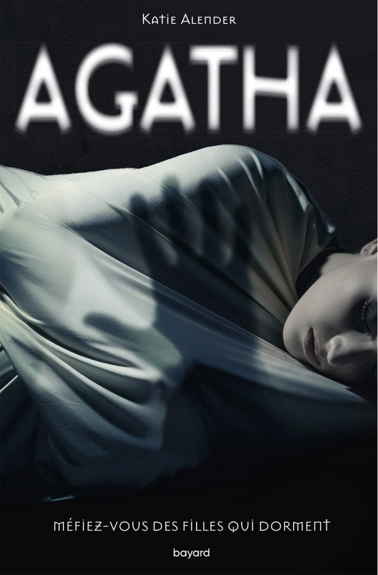 Agatha - Katie Alender, Anne Delcourt - BAYARD JEUNESSE