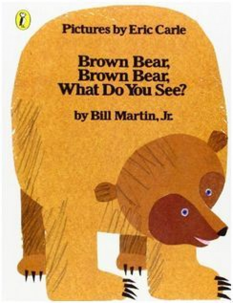 Brown Bear, Brown Bear, What do You See? -  Carle, Eric,  CARLE ERIC/MARTIN BI,  Martin, Bill; Carle, - PUFFIN BOOKS