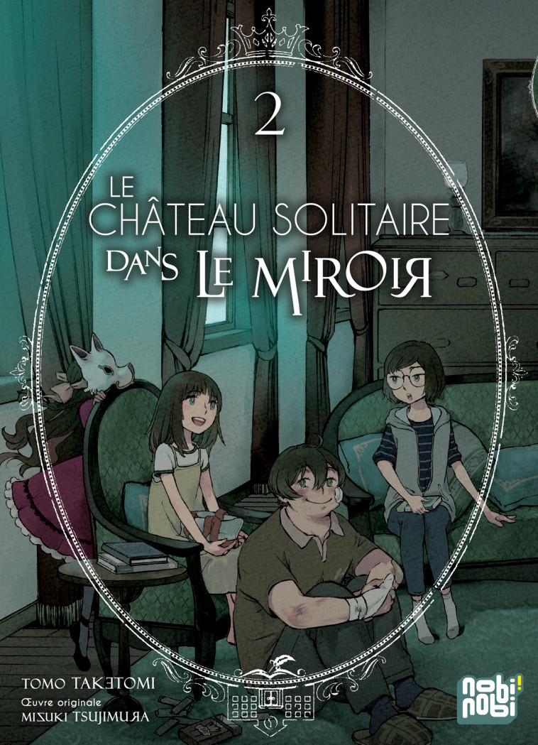 Le château solitaire dans le miroir T02 - Tomo Taketomi, Mizuki Tsujimura - NOBI NOBI