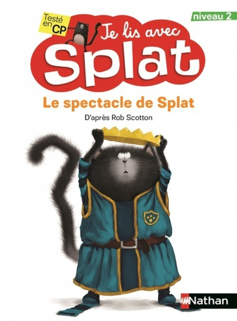 Le spectacle de Splat - Rob Scotton - NATHAN