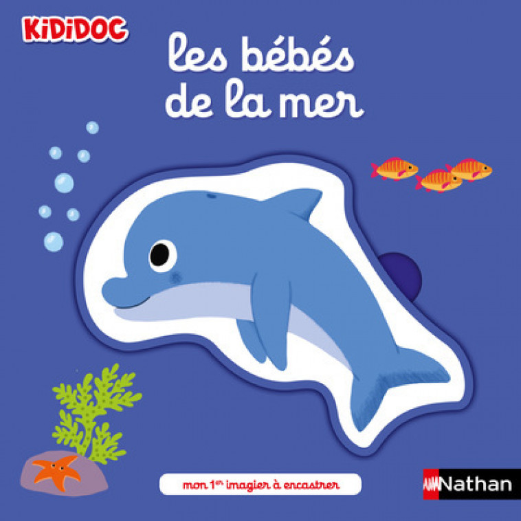 Les bébés de la mer - Nathalie Choux - NATHAN