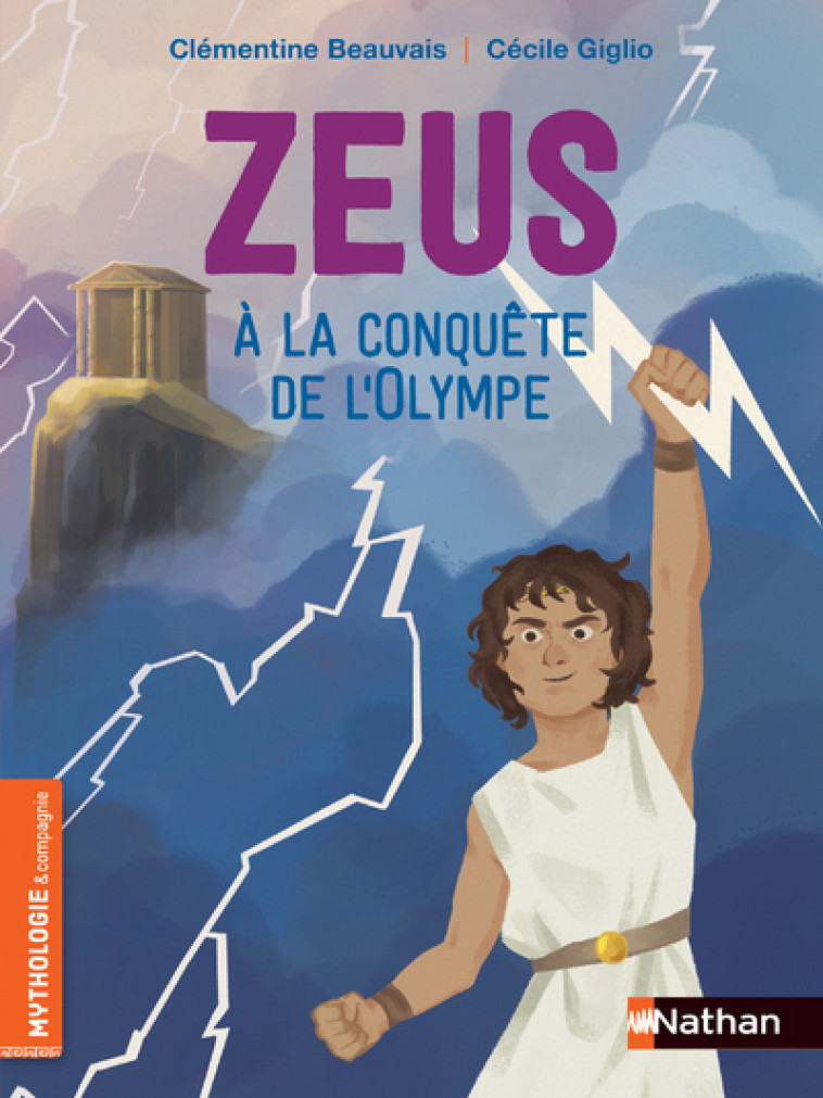 Zeus à la conquête de l'Olympe - Clémentine Beauvais, Céline Giglio - NATHAN