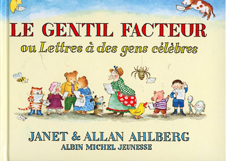 Le Gentil facteur - Janet Ahlberg, Allan Ahlberg - ALBIN MICHEL