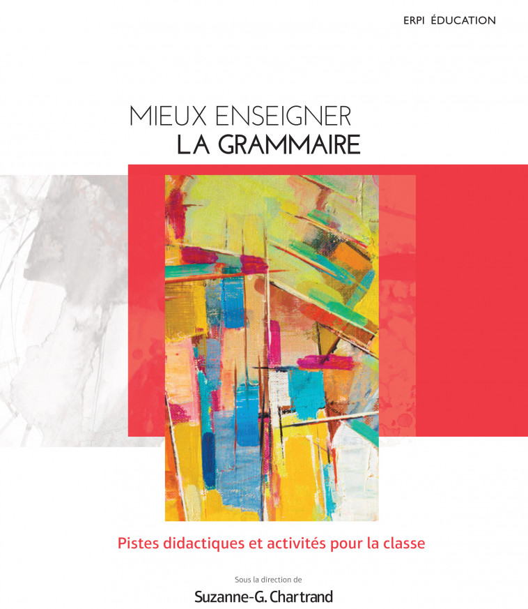 MIEUX ENSEIGNER LA GRAMMAIRE + MONLAB - XXX - ERPI