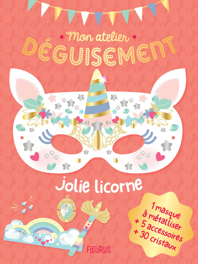 Jolie licorne - Jessica Ollivaud - FLEURUS