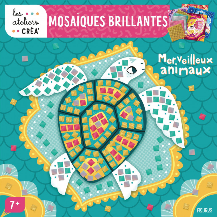 Mosaïques brillantes - Merveilleux animaux - Léa Fabre - FLEURUS