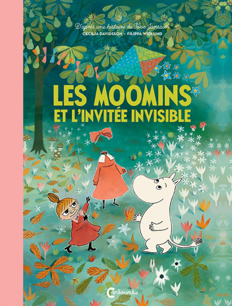 Les Moomins et l'invitée invisible - Tove Jansson, Catherine Renaud - CAMBOURAKIS