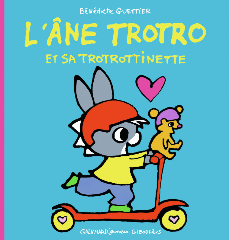 L'âne Trotro et sa trotrottinette - Bénédicte Guettier - GALL JEUN GIBOU