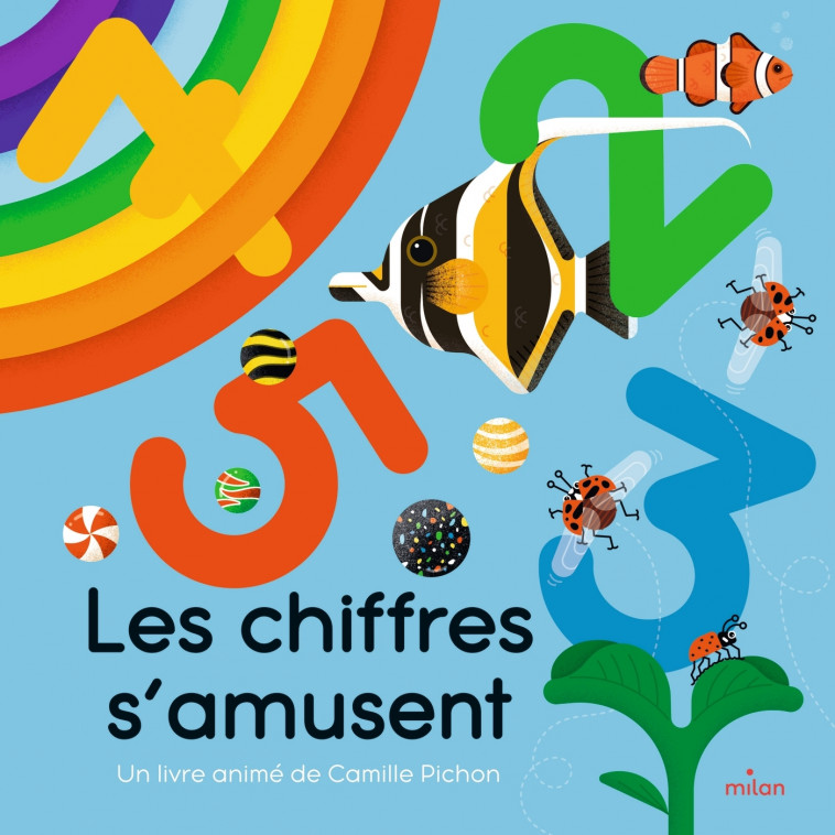 Les chiffres s'amusent - Camille Pichon - MILAN