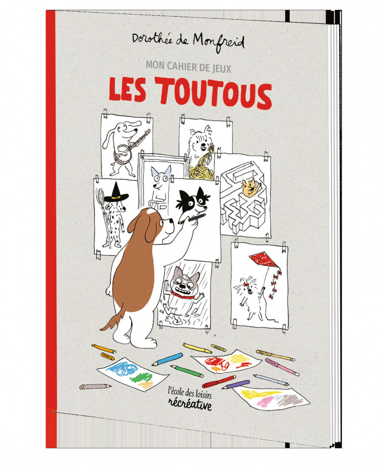 Mon cahier de jeux les Toutous - Dorothée de Monfreid - EDL