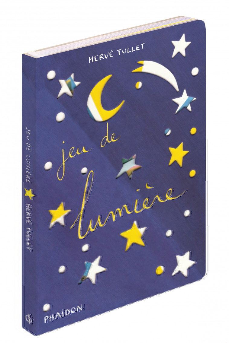 JEU DE LUMIERE - Hervé Tullet - PHAIDON FRANCE