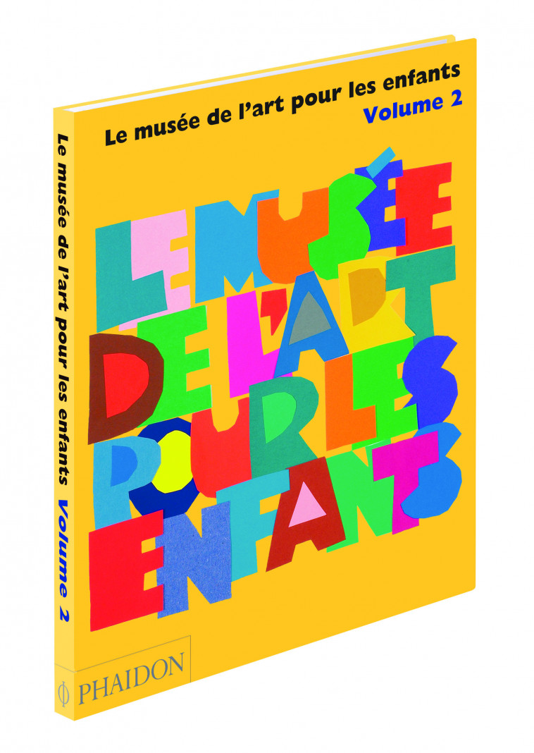 LE MUSEE DE L'ART POUR LES ENFANTS VOL 2 - Collectif Collectif - PHAIDON FRANCE