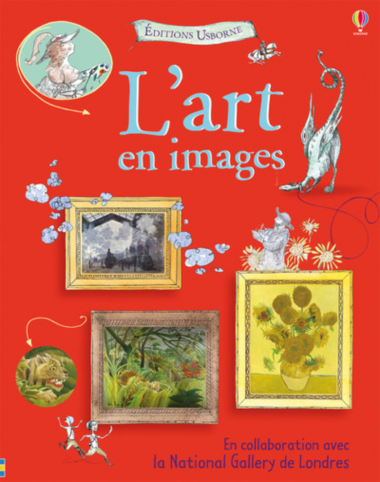 L'art en images - Sarah Courtauld, Kate Davies, Holly Surplice, Nicola Butler, Nathalie Chaput - USBORNE