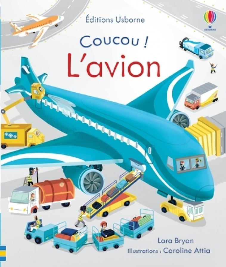 L'avion - Coucou ! - Lara Bryan, Caroline Attia, Caroline Ryder, Déborah Cixous - USBORNE