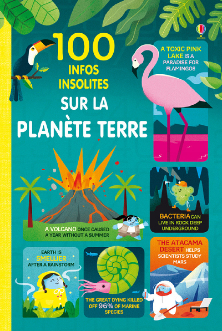 100 infos insolites sur notre planète - Jérôme Martin, Darran Stobbart, Alice James, Tom Mumbray, Collectif Collectif, Pascal Varejka - USBORNE