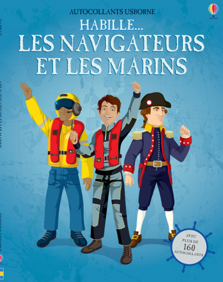 Habille... Les navigateurs et les marins - Rachel Firth, Diego Diaz, Lucy Wain, Véronique Duran - USBORNE