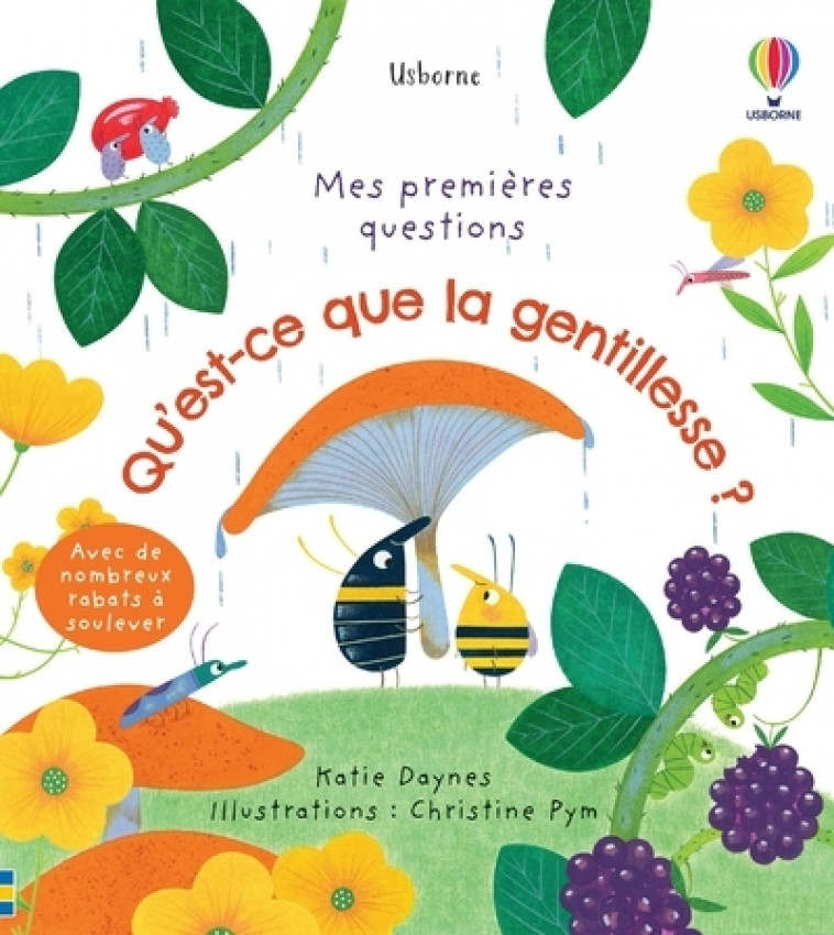 Qu'est-ce que la gentillesse? - Mes premières questions - Katie Daynes, Sasha Lillie Lyons, Christine Pym, Suzie Harrison, Claire Lefebvre - USBORNE