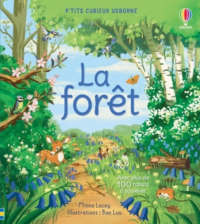 La forêt - P'tits curieux Usborne - Minna Lacey, Jane Chisholm, David Murrell, Bao Luu, Eleanor Stevenson, Hélène Lee, Véronique Duran - USBORNE