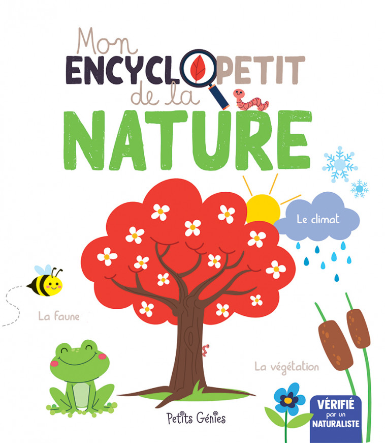 Mon encyclopetit de la nature  - Claire Chabot, Valérie Menard - PETITS GENIES