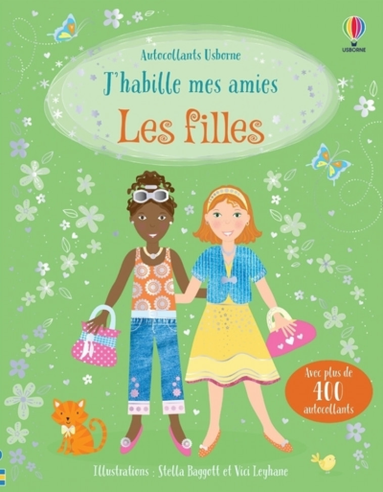 J'habille mes amies - Les filles - Dès 5 ans - Fiona Watt, Stella Baggott, Vici Leyhane, Déborah Cixous - USBORNE