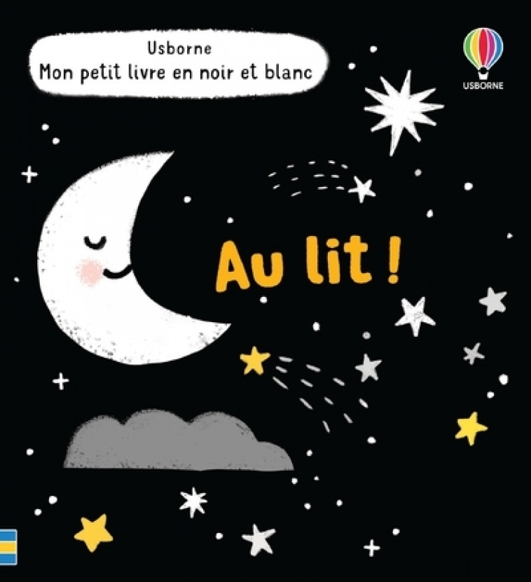 Au lit ! - Mon petit livre en noir et blanc - Grace Habib, Mary Cartwright - USBORNE