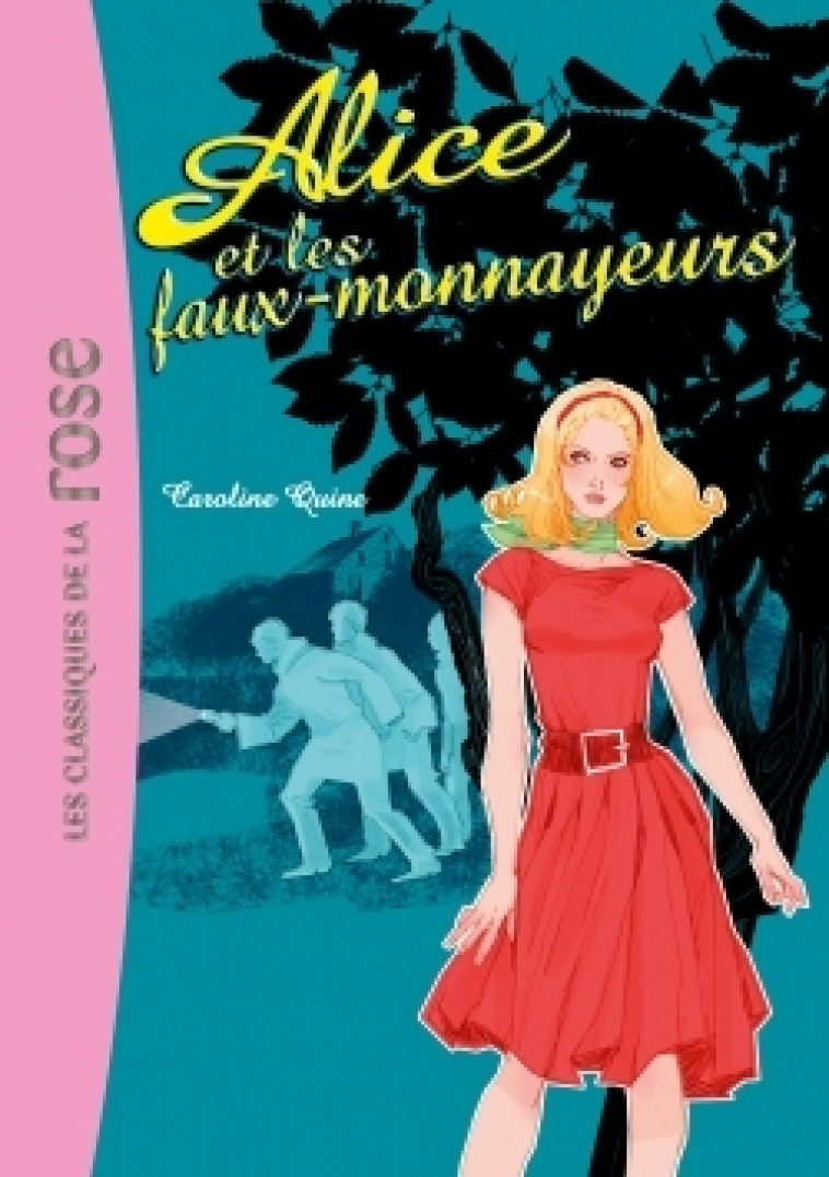 Alice 02 - Alice et les faux monnayeurs - Caroline Quine - HACHETTE JEUN.