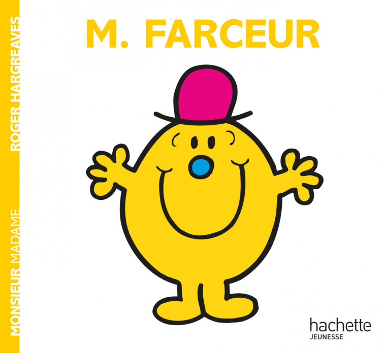 Monsieur Farceur - Roger Hargreaves - HACHETTE JEUN.