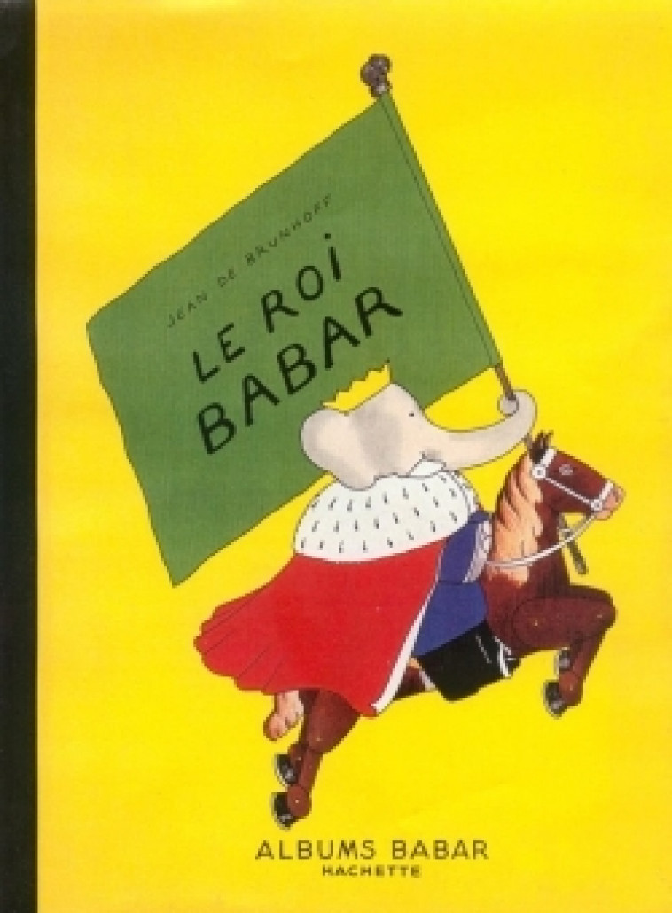 Babar - Le roi Babar - XXX - HACHETTE JEUN.