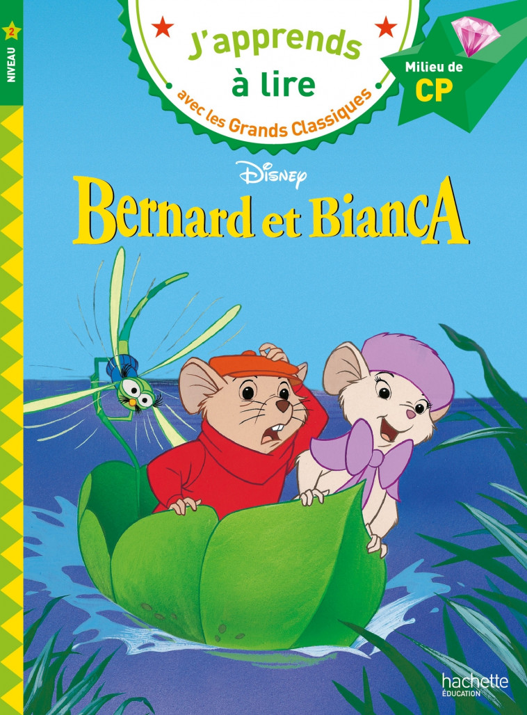 Disney - Bernard et Bianca, CP Niveau 2 - Isabelle Albertin - HACHETTE EDUC