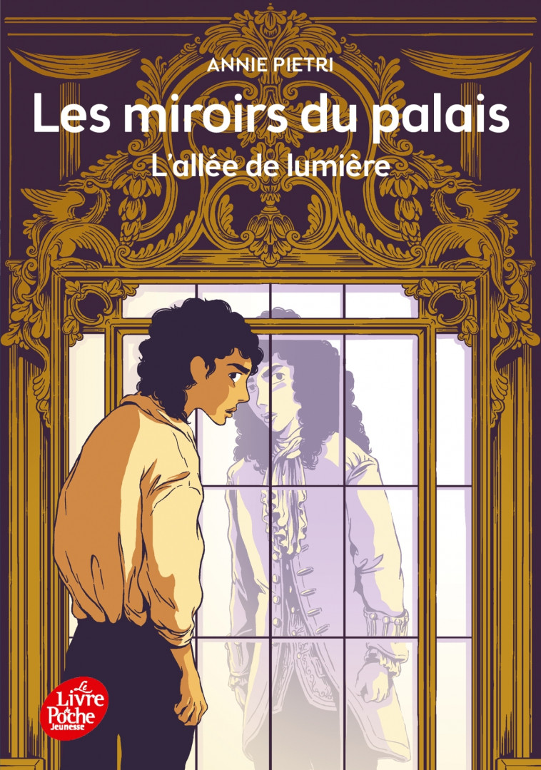 Les miroirs du palais - Tome 2 - Annie Pietri - POCHE JEUNESSE