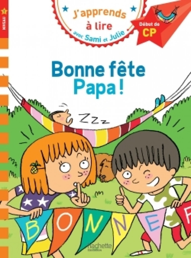 Sami et Julie CP Niveau 1 Bonne fête Papa - Thérèse Bonté, Emmanuelle Massonaud - HACHETTE EDUC