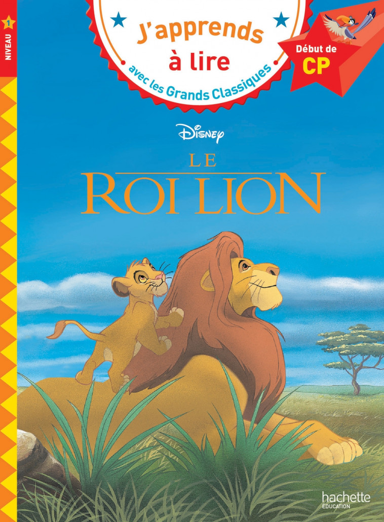 Le Roi Lion CP Niveau 1 -   - HACHETTE EDUC