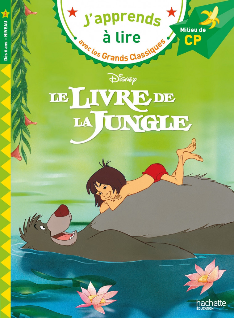 Disney - Le livre de la jungle, CP Niveau 2 - Isabelle Albertin - HACHETTE EDUC