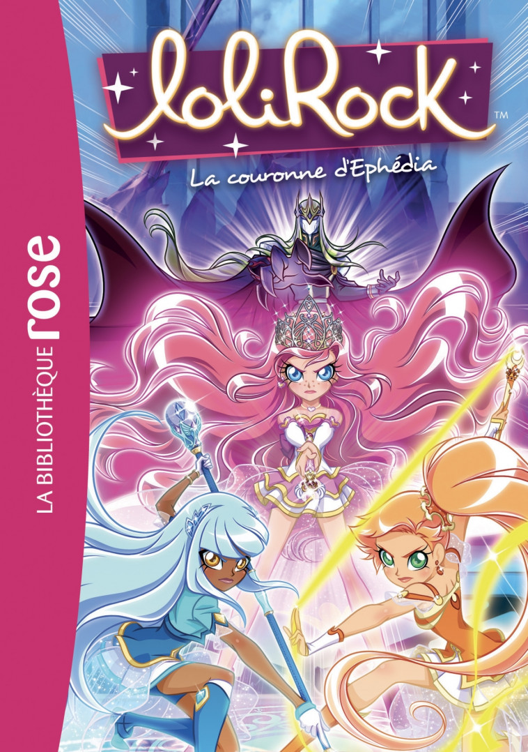 LoliRock 19 - La Couronne d'Ephédia - Marathon Média Marathon Média - HACHETTE JEUN.