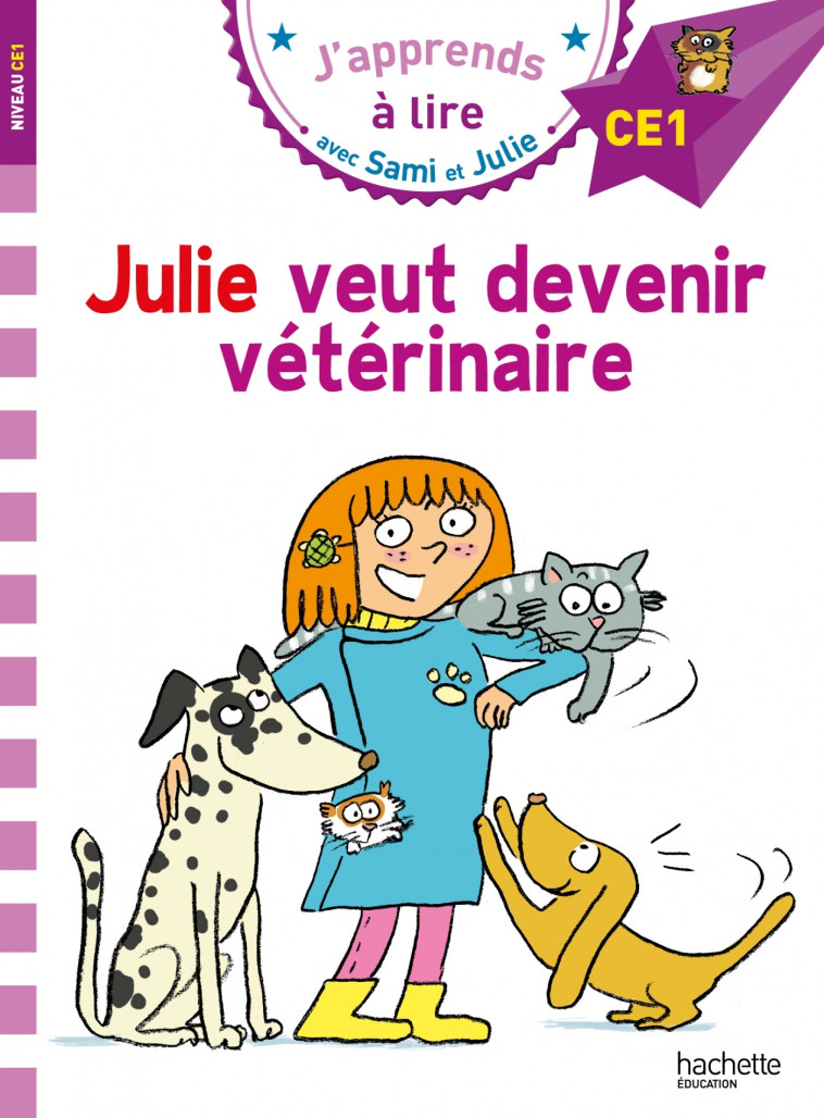 Sami et Julie CE1 Julie veut devenir vétérinaire - Thérèse Bonté, Emmanuelle Massonaud - HACHETTE EDUC