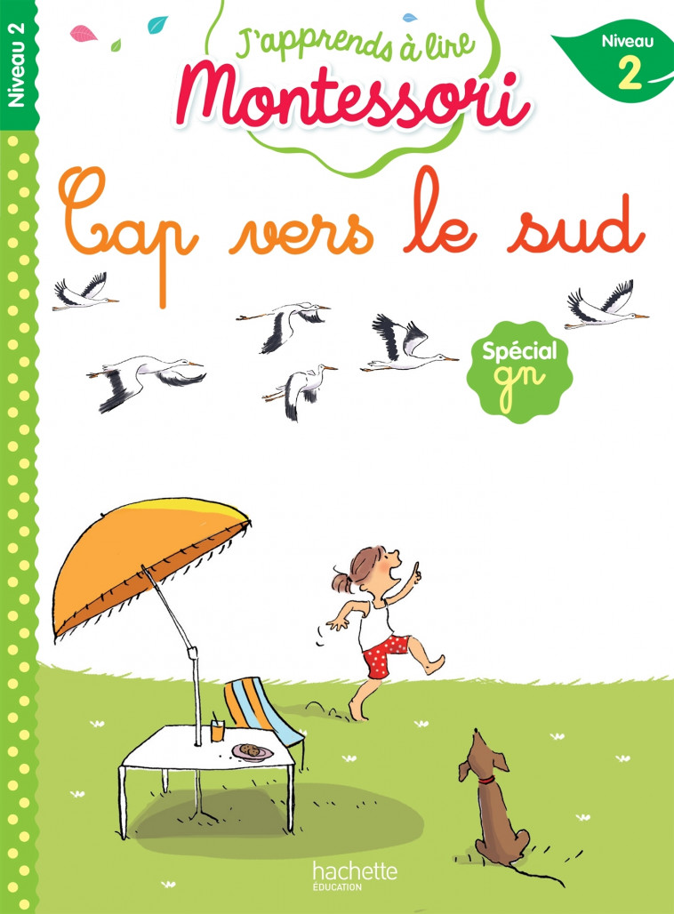 Cap vers le Sud, niveau 2 - J'apprends à lire Montessori - Charlotte Jouenne, Gwenaëlle Doumont, Charlotte Leroy-Jouenne - HACHETTE EDUC