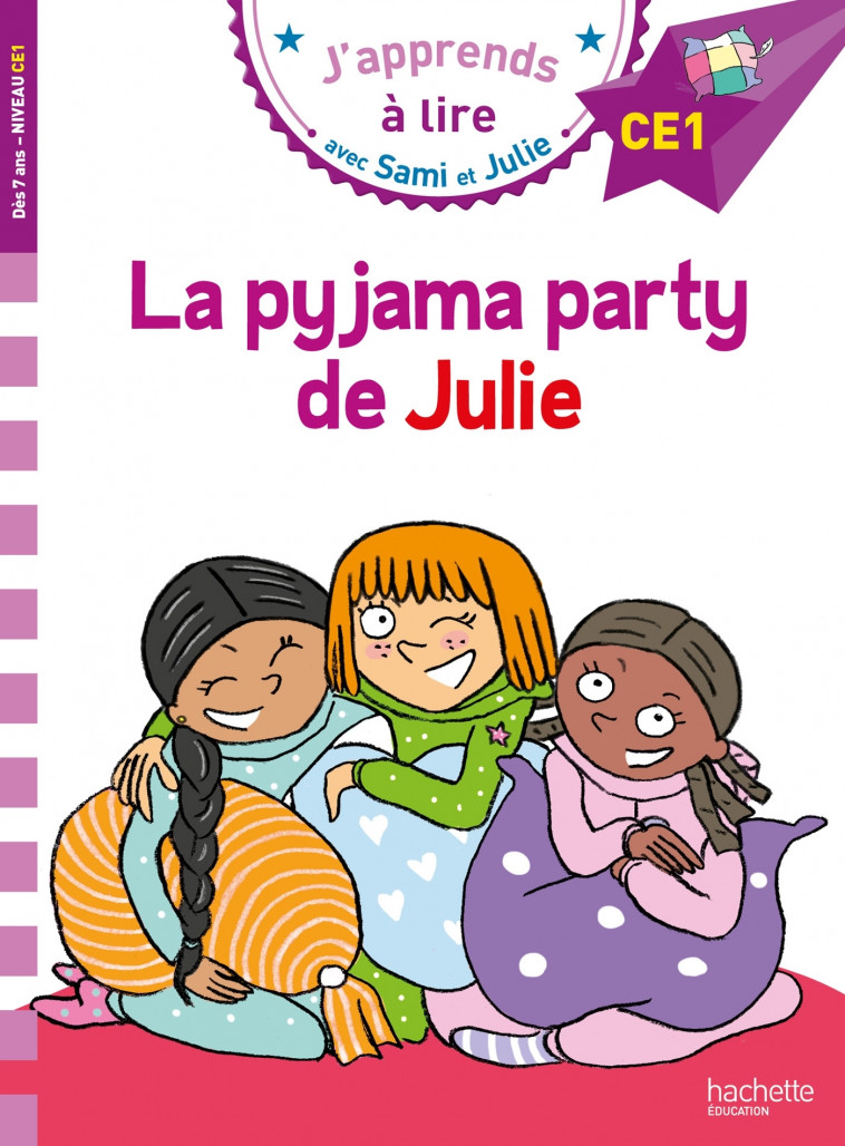 Sami et Julie CE1 La pyjama party de Julie - Thérèse Bonté, Emmanuelle Massonaud - HACHETTE EDUC