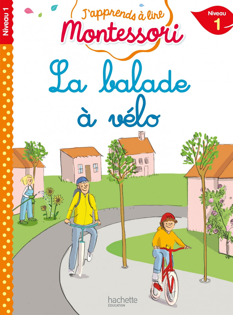 La balade à vélo, niveau 1 - J'apprends à lire Montessori - Gwenaëlle Doumont, Charlotte Jouenne, Charlotte Leroy-Jouenne - HACHETTE EDUC