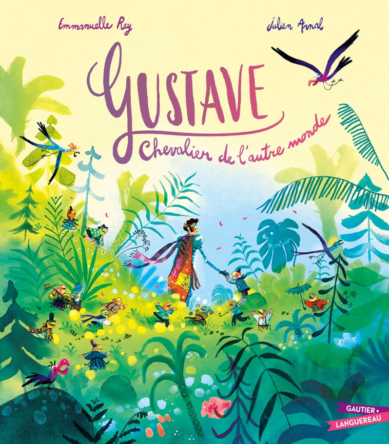 Gustave, Chevalier de l'autre monde - Emmanuelle Rey, Arnal Julien - GAUTIER LANGU.