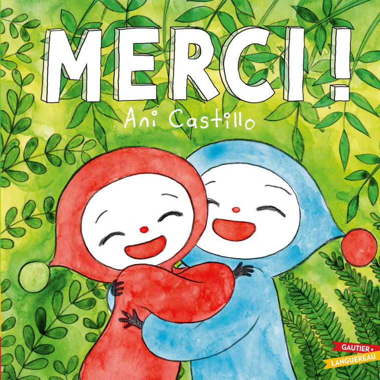 Merci ! - Ani Castillo Ani Castillo - GAUTIER LANGU.