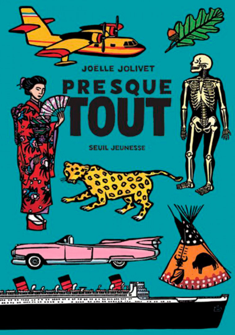 PRESQUE TOUT - JOLIVET JOELLE - SEUIL JEUNESSE